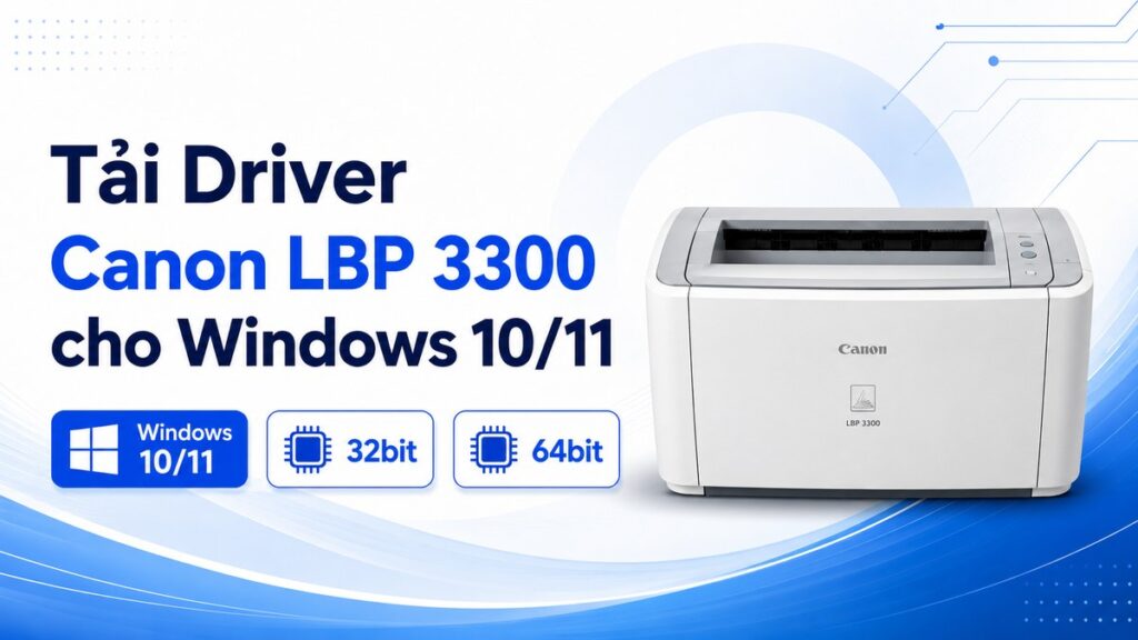 Ảnh đại diện bài viết Tải Driver Canon LBP 3300 cho Windows 10/11