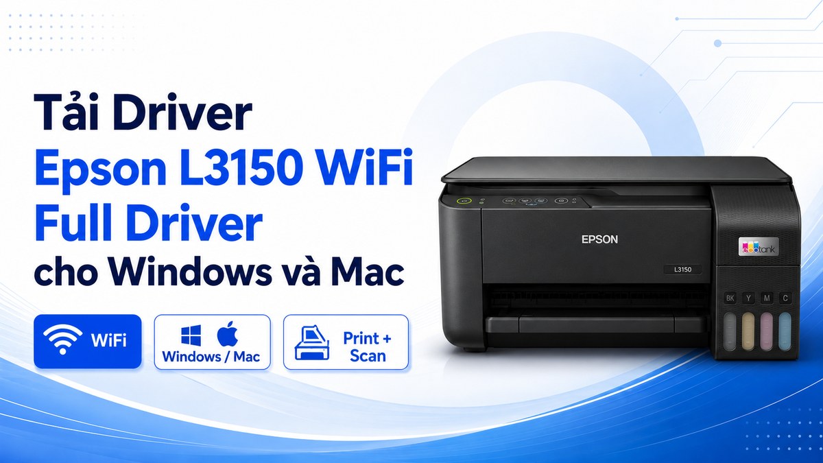 Ảnh đại diện bài viết Driver Epson L3150 WiFi Full Package cho Windows và Mac