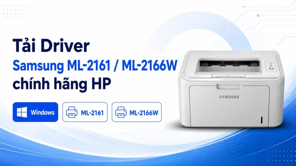 Ảnh đại diện bài viết Tải Driver Samsung ML-2161/ML-2166W chính hãng HP